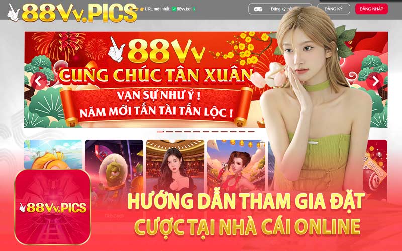 Hướng Dẫn Tham Gia Đặt Cược Tại Nhà Cái Online