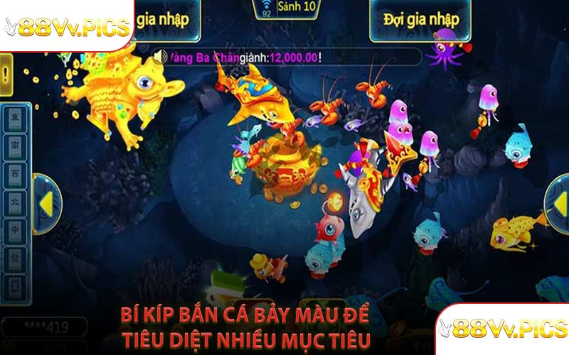 Bí Kíp Bắn Cá Bảy Màu Để Tiêu Diệt Nhiều Mục Tiêu