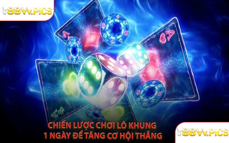 Chiến Lược Chơi Lô Khung 1 Ngày Để Tăng Cơ Hội Thắng